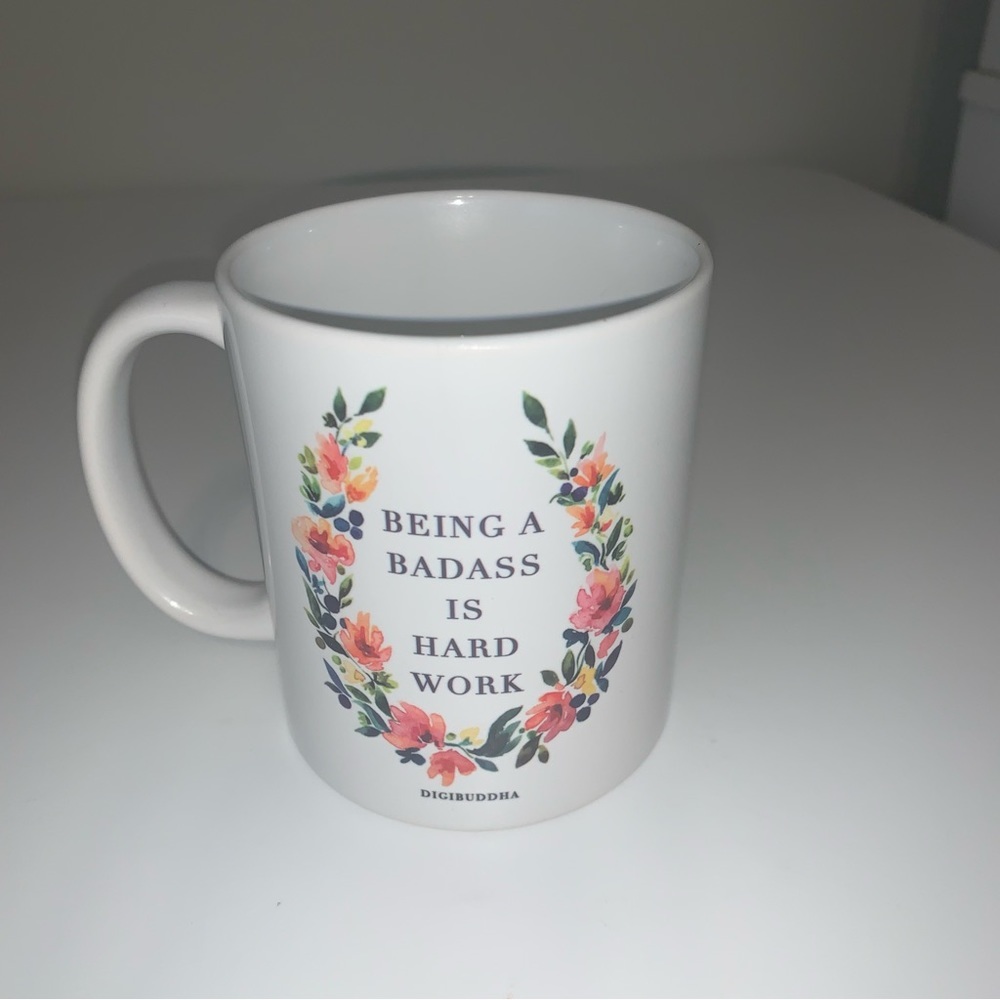 ☀️4/$15☀️ “Being a Badass is Hardwork” Coffee Mug